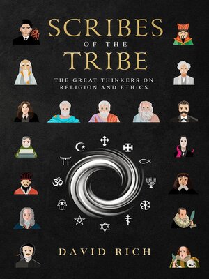 cover image of Scribes of the Tribe, the Great Thinkers on Religion and Ethics